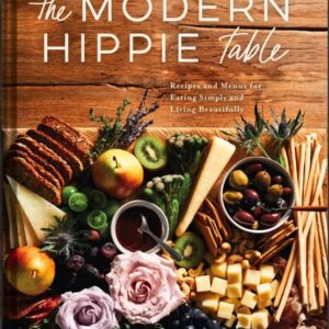 The Modern Hippie Table is a lifestyle book that will elevate your everyday experience with food.
